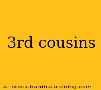 3rd cousins