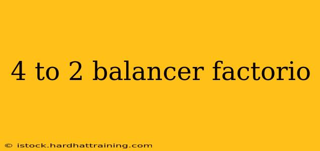4 to 2 balancer factorio