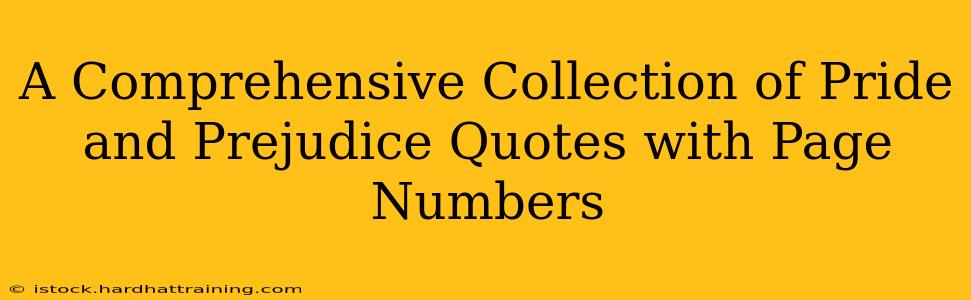 A Comprehensive Collection of Pride and Prejudice Quotes with Page Numbers