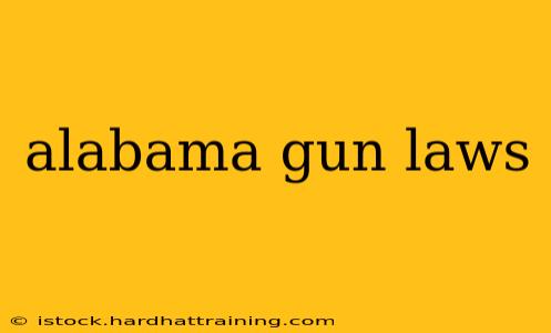 alabama gun laws