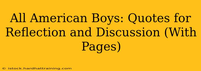All American Boys: Quotes for Reflection and Discussion (With Pages)