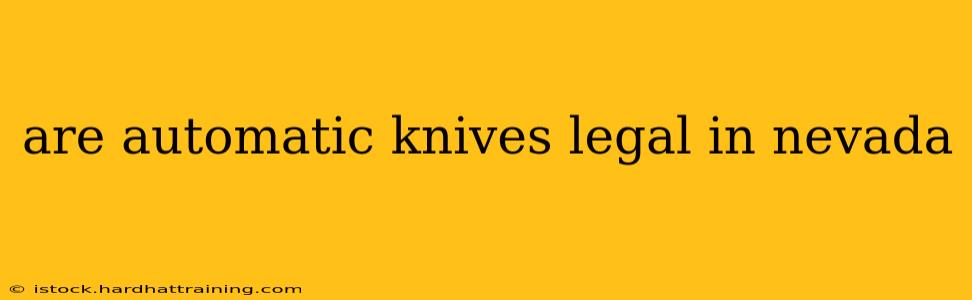 are automatic knives legal in nevada
