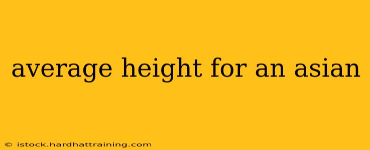 average height for an asian
