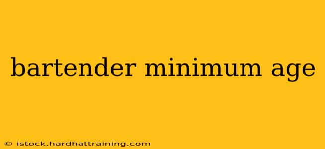 bartender minimum age