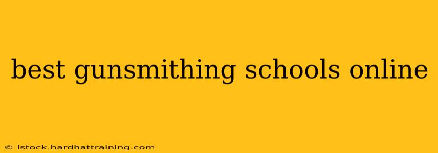 best gunsmithing schools online