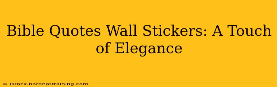 Bible Quotes Wall Stickers: A Touch of Elegance