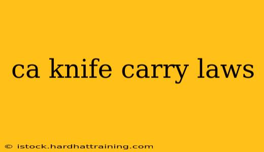 ca knife carry laws
