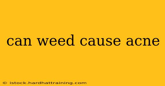 can weed cause acne