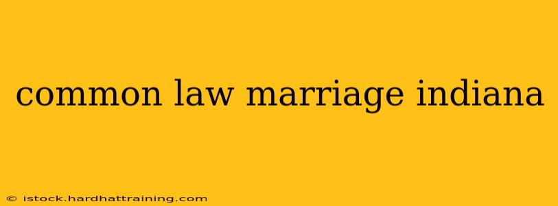 common law marriage indiana
