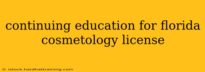 continuing education for florida cosmetology license
