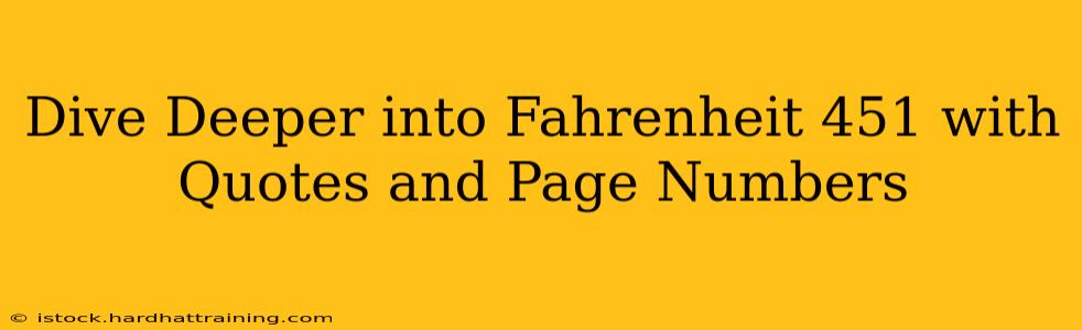 Dive Deeper into Fahrenheit 451 with Quotes and Page Numbers