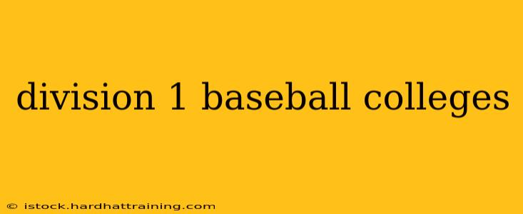 division 1 baseball colleges