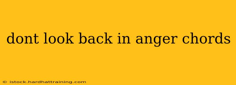 dont look back in anger chords