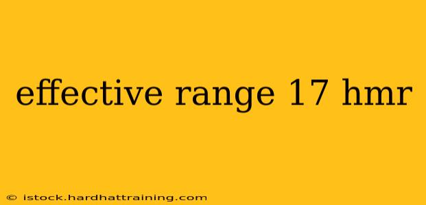 effective range 17 hmr