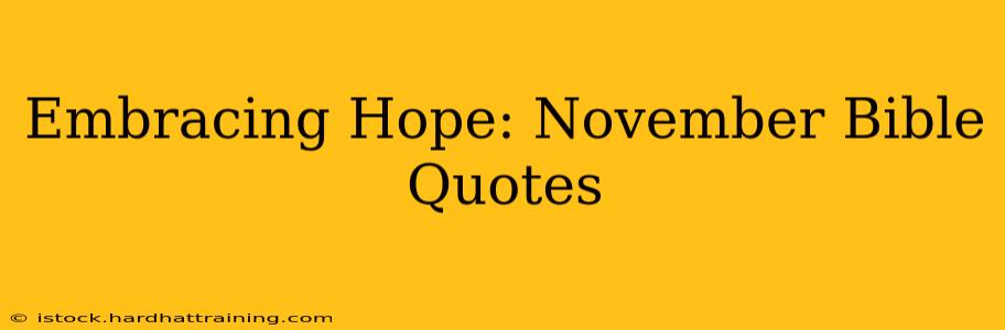 Embracing Hope: November Bible Quotes