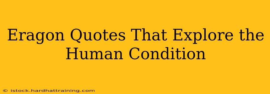 Eragon Quotes That Explore the Human Condition