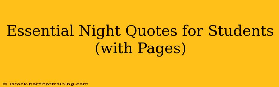 Essential Night Quotes for Students (with Pages)