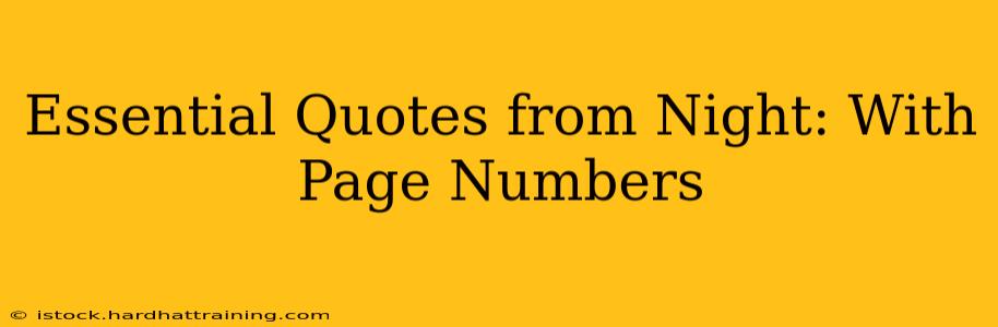 Essential Quotes from Night: With Page Numbers
