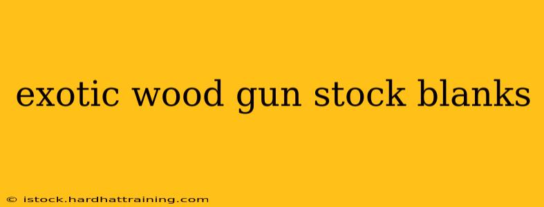 exotic wood gun stock blanks