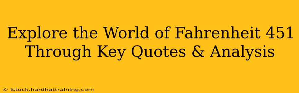 Explore the World of Fahrenheit 451 Through Key Quotes & Analysis