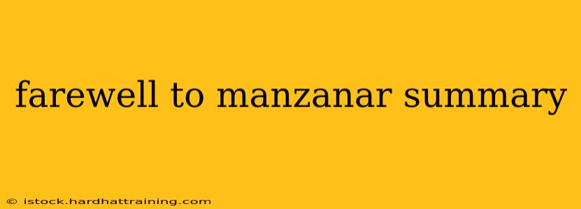 farewell to manzanar summary