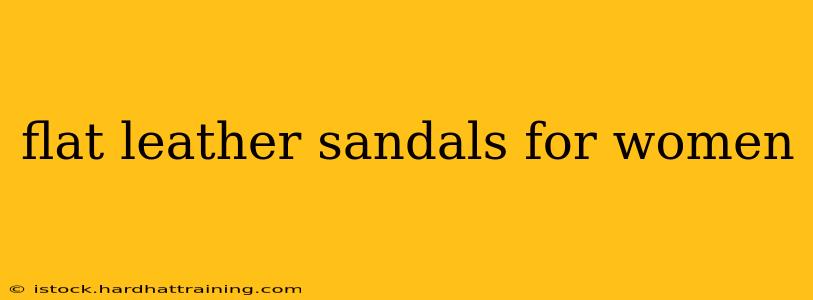 flat leather sandals for women