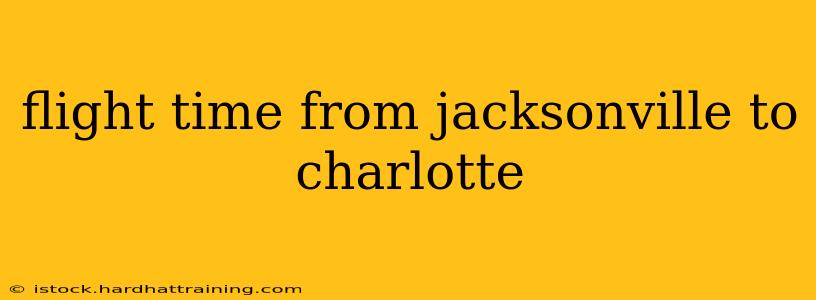 flight time from jacksonville to charlotte