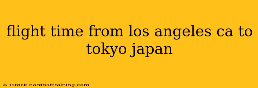 flight time from los angeles ca to tokyo japan