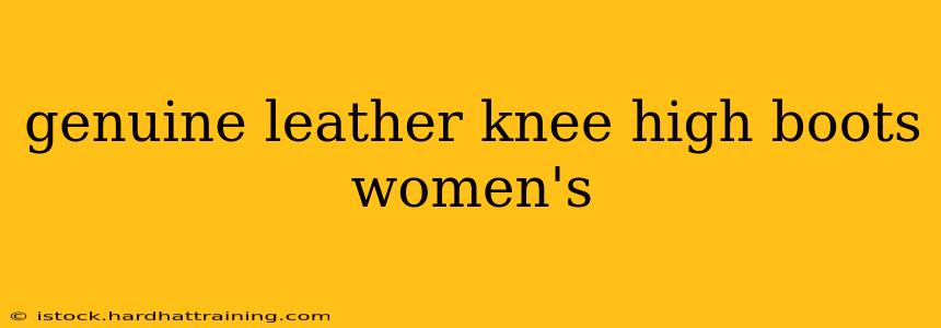 genuine leather knee high boots women's