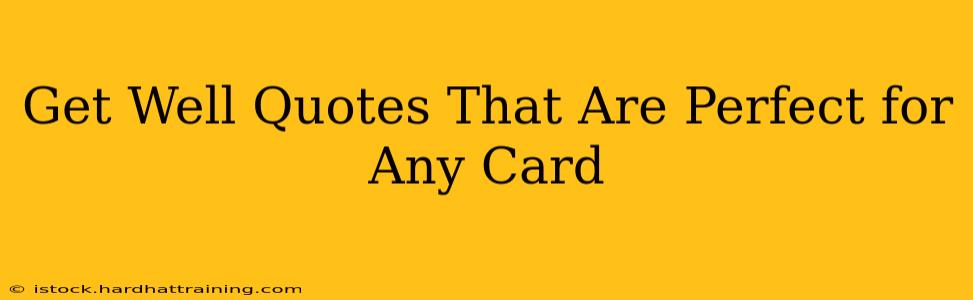 Get Well Quotes That Are Perfect for Any Card