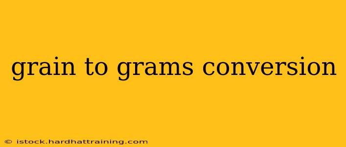 grain to grams conversion