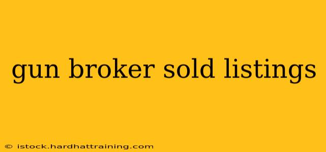 gun broker sold listings