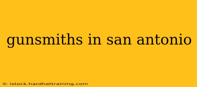 gunsmiths in san antonio