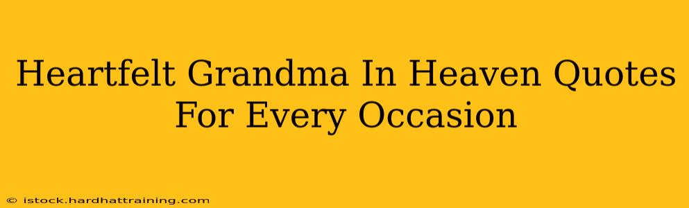 Heartfelt Grandma In Heaven Quotes For Every Occasion