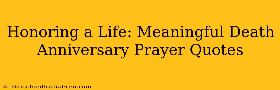 Honoring a Life: Meaningful Death Anniversary Prayer Quotes