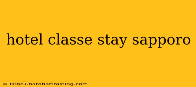 hotel classe stay sapporo
