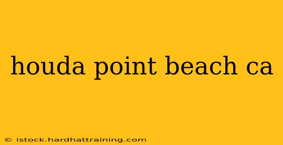 houda point beach ca