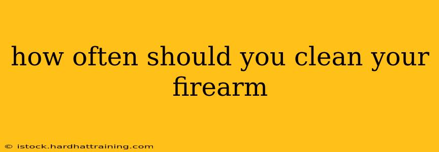 how often should you clean your firearm
