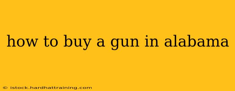 how to buy a gun in alabama