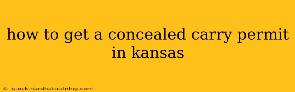 how to get a concealed carry permit in kansas
