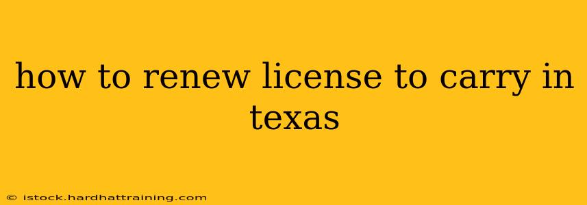 how to renew license to carry in texas