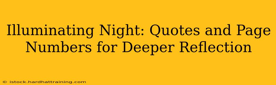 Illuminating Night: Quotes and Page Numbers for Deeper Reflection