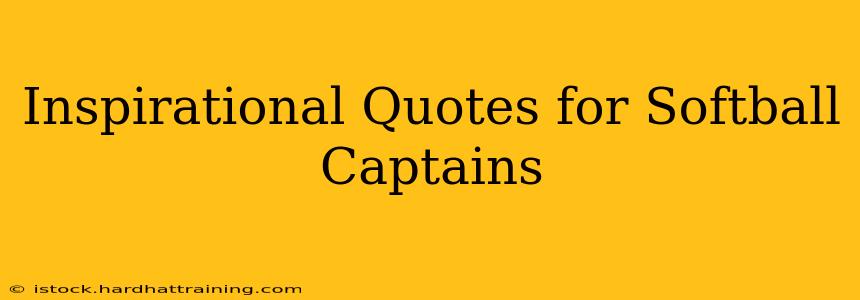 Inspirational Quotes for Softball Captains
