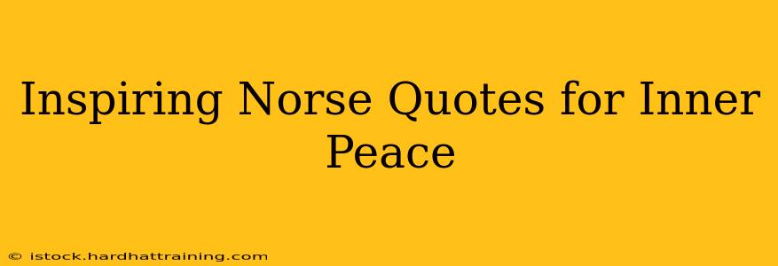 Inspiring Norse Quotes for Inner Peace