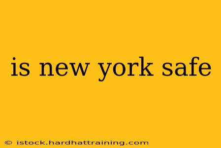 is new york safe