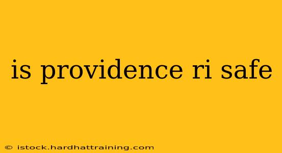 is providence ri safe