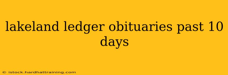 lakeland ledger obituaries past 10 days