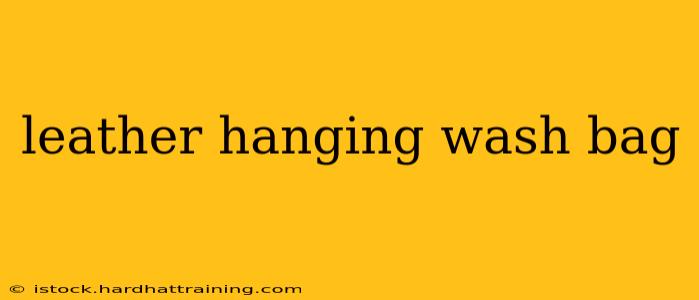 leather hanging wash bag