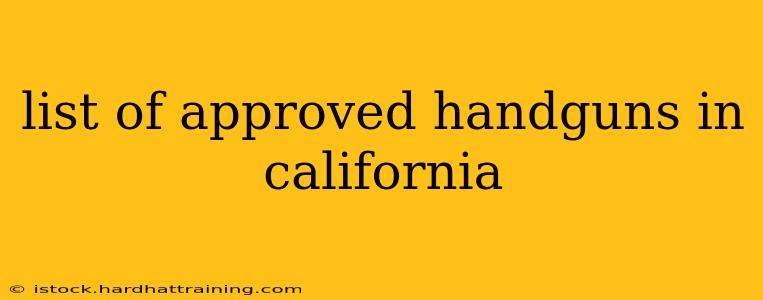 list of approved handguns in california