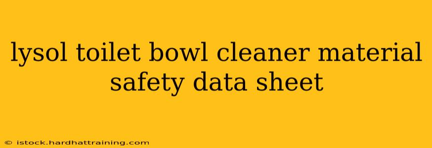 lysol toilet bowl cleaner material safety data sheet